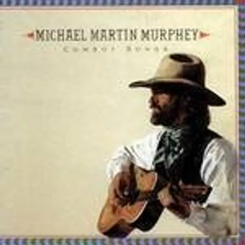 Michael Martin Murphey - Cowboy Songs