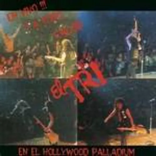 El Tri - En El Hollywood Palladium