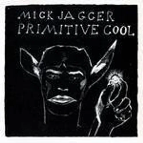 Mick Jagger - Primitive Cool