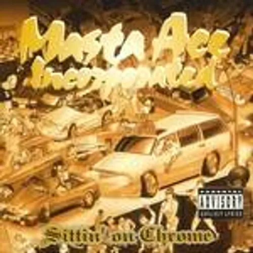 Masta Ace - Sittin' on Chrome