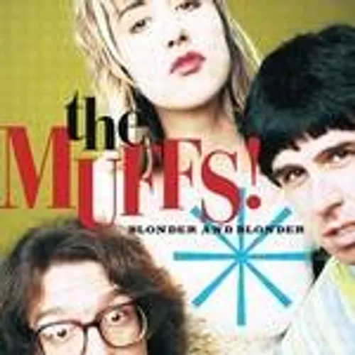 Muffs - Blonder & Blonder