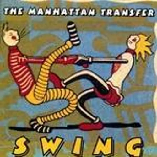 The Manhattan Transfer - Swing [Import]