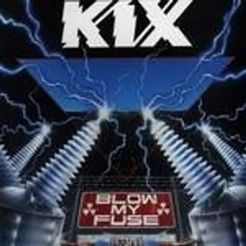 Kix - Blow My Fuse vinyl record cover