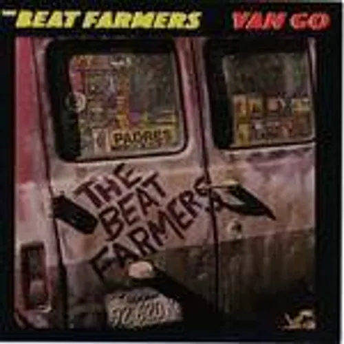 Beat Farmers - Van Go