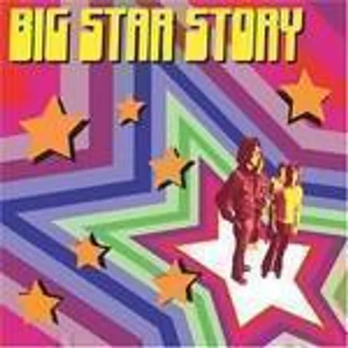 Big Star Story