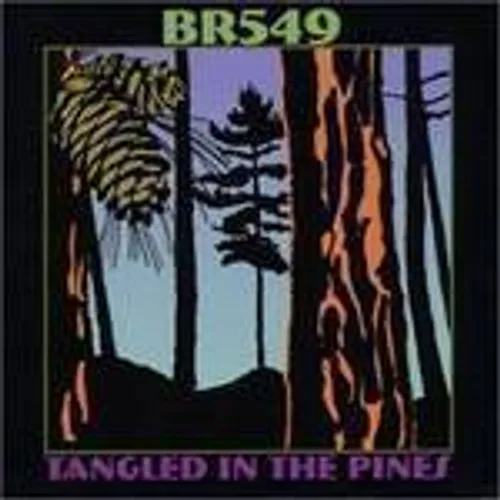 Br5-49 - Tangled In The Pines