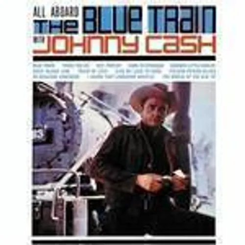 Johnny Cash - All Aboard The Blue Train vinyl record cover