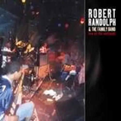 Robert Randolph & The Family Band - Live At The Wetlands