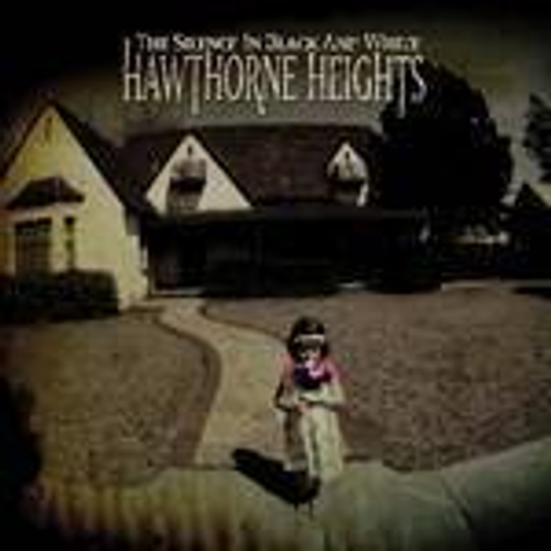 Hawthorne Heights - The Silence In Black And White