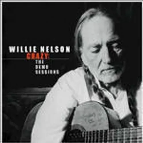 Willie Nelson - Crazy: Demo Sessions