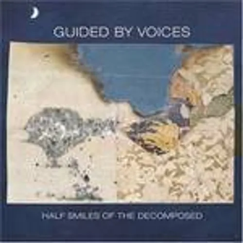 Guided By Voices - Half Smiles Of The Decomposed vinyl record cover