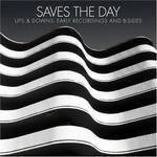Saves The Day - Ups & Downs: Early Recordings & B-Sides