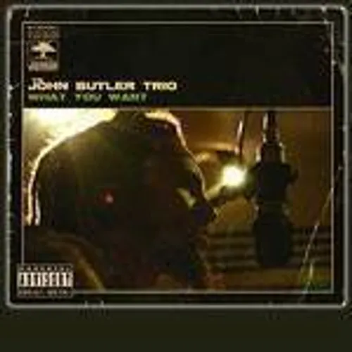 The John Butler Trio - What You Want [EP] [EP] [PA] [Digipak]