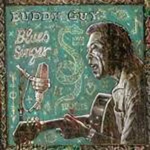 Buddy Guy - Blues Singer