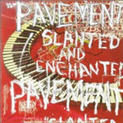 Pavement - Slanted & Enchanted Luxe & Reduxe