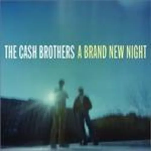 Cash Brothers - A Brand New Night *