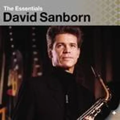 David Sanborn - The Essentials