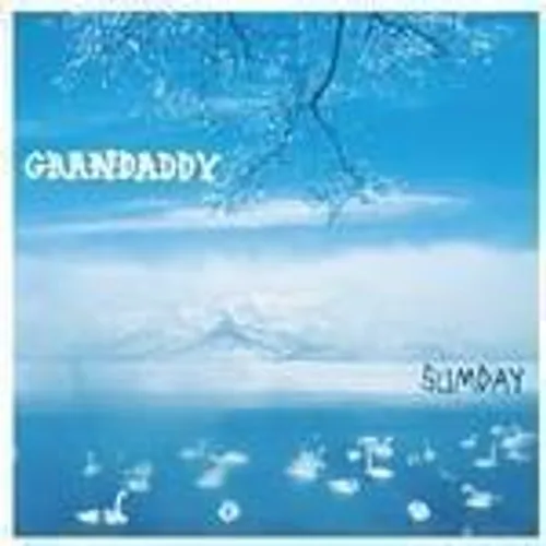 Grandaddy - Sumday