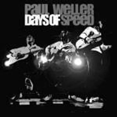 Paul Weller - Days of Speed