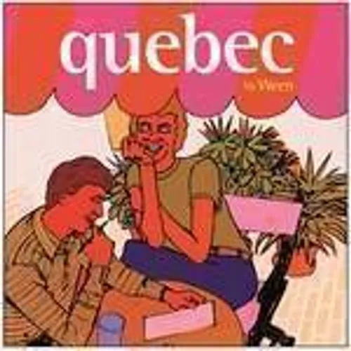 Ween - Quebec [PA]