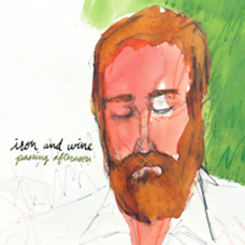 Iron And Wine - Passing Afternoon [Single]