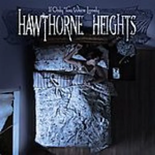 Hawthorne Heights - If Only You Were Lonely vinyl record cover