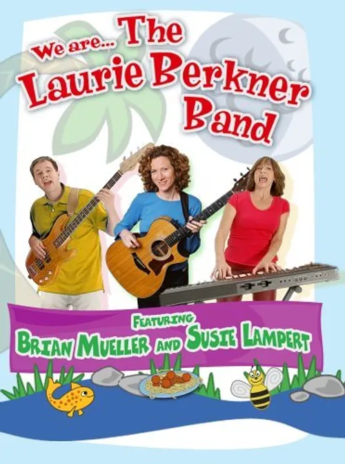 The Laurie Berkner Band - We Are The Laurie Berkner Band