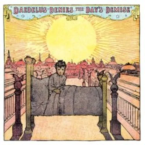 Daedelus Denies the Day's Demise