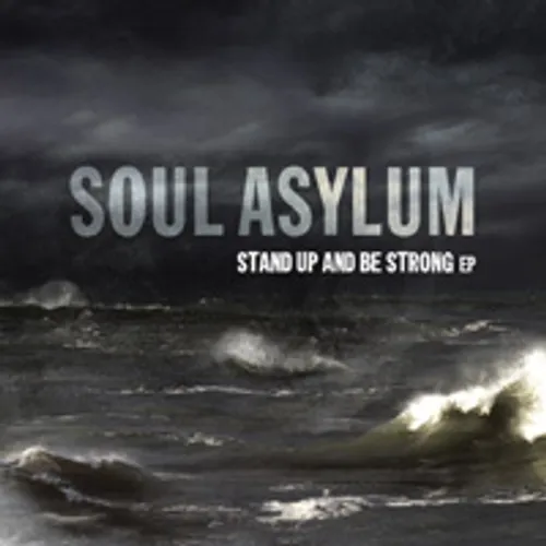 Soul Asylum - Stand Up and Be Strong EP