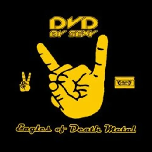 Eagles Of Death Metal - Dvd By Sexy