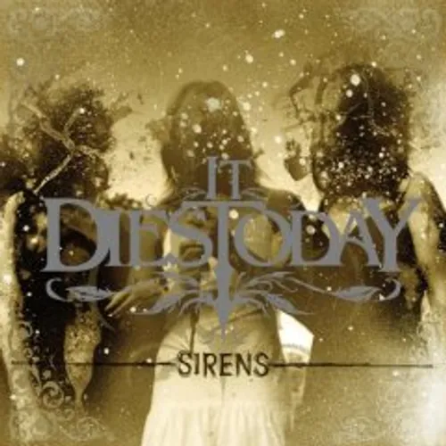 It Dies Today - Sirens vinyl record cover