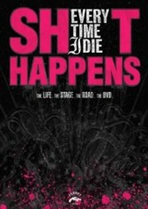 Every Time I Die - Shit Happens