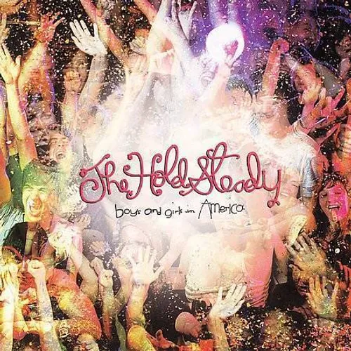The Hold Steady - Boys & Girls In America