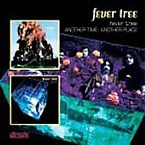 Fever Tree - Fever Tree/Another Time Anothe