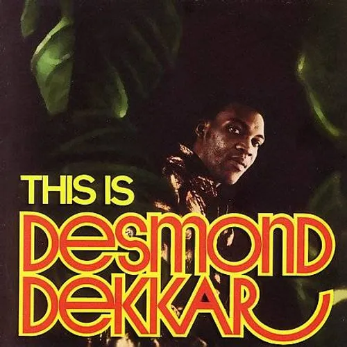 Desmond Dekker - This Is Desmond Dekker