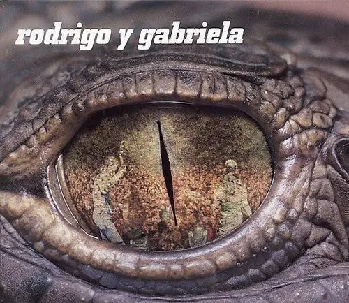 Rodrigo Y Gabriela - Rodrigo Y Gabriela (deluxe)