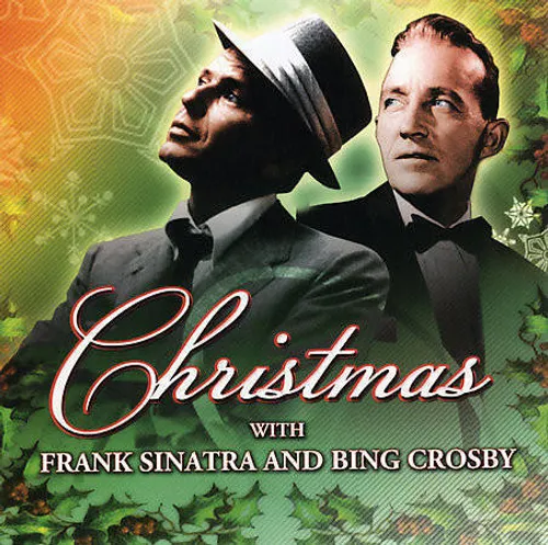 Christmas with Frank Sinatra and Bing Crosby