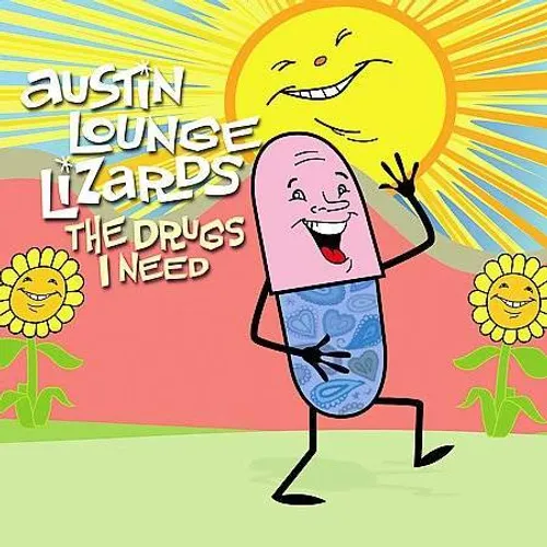The Drugs I Need