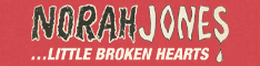 Norah Jones - Little Broken Hearts Deluxe 06-02