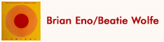 Eno, Brian / Wolfe, Beatie - Luminal - 6-6	