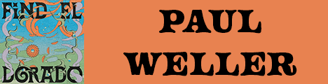 Paul Weller - Find El Dorado