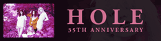 HOLE - 3 releases 35th Anniversary - 9-18