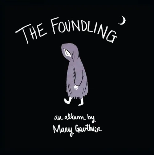 Mary Gauthier - The  Foundling vinyl record cover