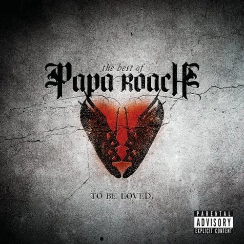 Papa Roach - ...To Be Loved: The Best Of Papa Roach vinyl record cover