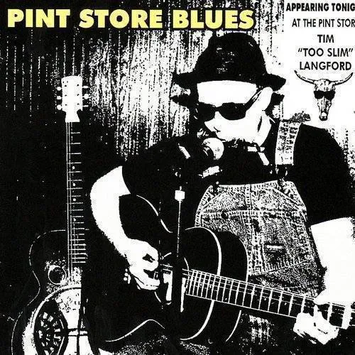 Tim Langford Too Slim - Pint Store Blues vinyl record cover