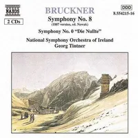 Symphony 8 (1887 Version) / Symphony 0 Die Nullte