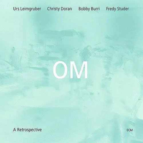 Urs Leimgruber /Doran - Om-A Retrospective vinyl record cover