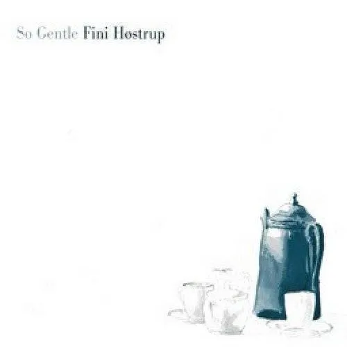 Fini Hostrup Trio - So Gentle vinyl record cover