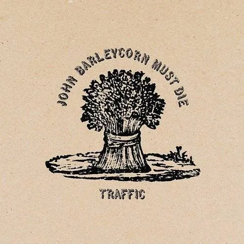 Traffic - John Barleycorn Must Die vinyl record cover