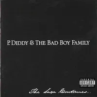 P. Diddy and The Bad Boy Family: The Saga Continues